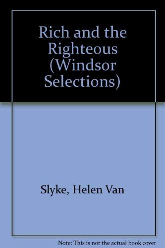 Stock image for Rich and the Righteous (Windsor Selections) for sale by Goldstone Books