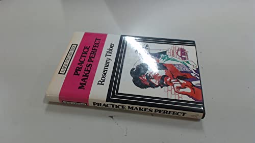 Stock image for Practice Makes Perfect for sale by Barter Books Ltd