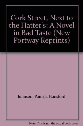 9780862205706: Cork Street, Next to the Hatter's: A Novel in Bad Taste (New Portway Reprints)