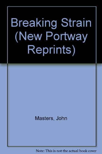 Breaking Strain (New Portway Reprints) (9780862206055) by John Masters