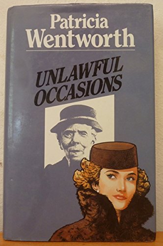 Unlawful Occasions (New Portway Reprints) (9780862206253) by Patricia Wentworth