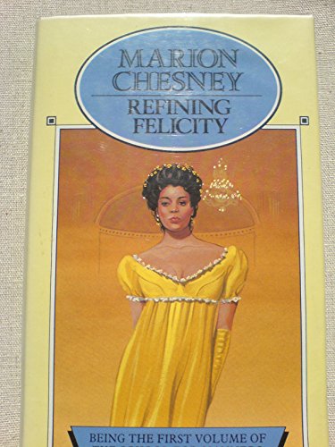 Stock image for Refining Felicity (Firecrest Books) (a first printing) for sale by S.Carter