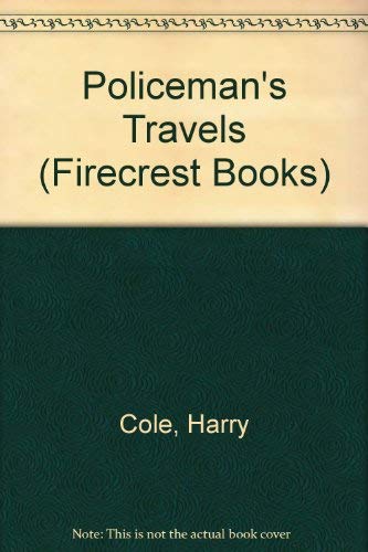 Imagen de archivo de Policeman's Travels (Firecrest Books) a la venta por MusicMagpie