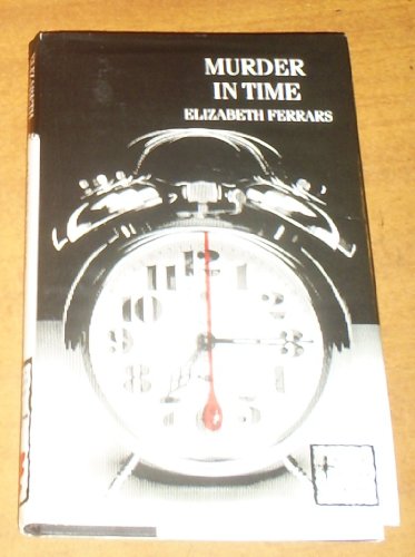Murder in Time (9780862207939) by Ferrars, Elizabeth