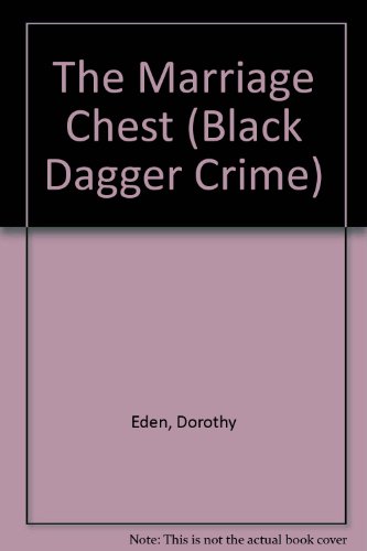 The Marriage Chest (Black Dagger Crime) (9780862208462) by Eden, Dorothy