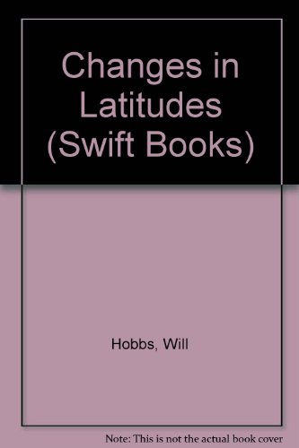 Stock image for Changes in Latitudes (Swift Books) for sale by Kennys Bookstore