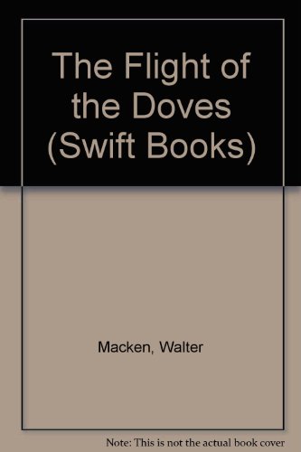 9780862208837: The Flight of the Doves (Swift Books)