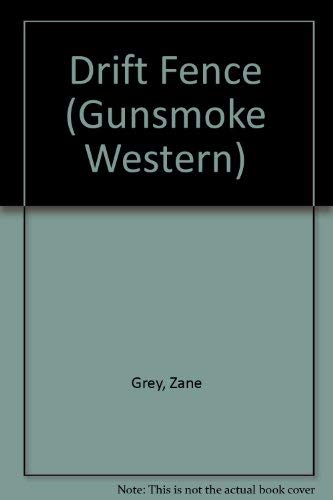 9780862209988: The Drift Fence (Gunsmoke Westerns)