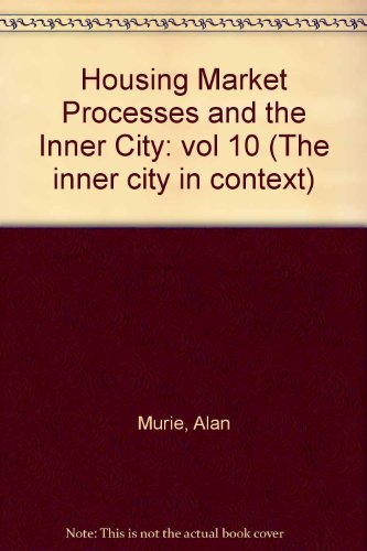 Beispielbild fr Housing market processes and the inner city (The Inner city in context) zum Verkauf von Phatpocket Limited