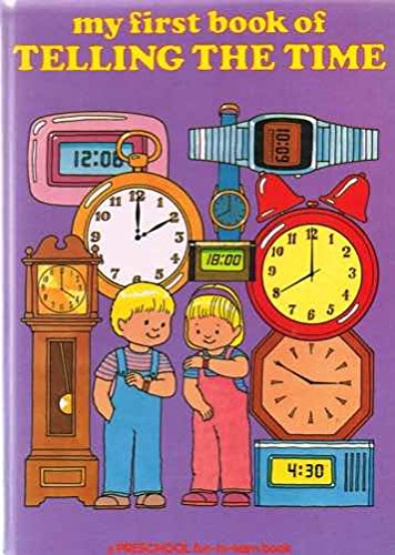 Stock image for My First Book of Telling the Time for sale by AwesomeBooks