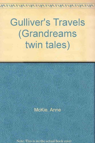 Beispielbild fr Gulliver's Travels (Grandreams Twin Tales) zum Verkauf von Project HOME Books