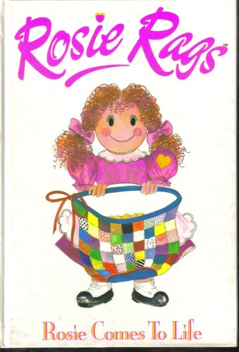 Beispielbild fr Rosie Rags: Rosie Comes To Life zum Verkauf von WorldofBooks