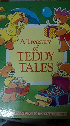 Stock image for Treasury of Teddy Tales, A (Adventures of Teddy and Friends) for sale by Better World Books