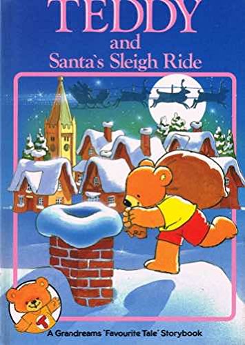 Stock image for Teddy and Santa's Sleigh Ride for sale by WorldofBooks