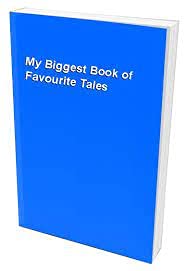Beispielbild fr My Biggest Book of Favourite Tales zum Verkauf von WorldofBooks