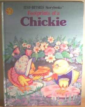 Stock image for Footprints of a Chickie (Itsy-bitsies storybooks) for sale by Goldstone Books