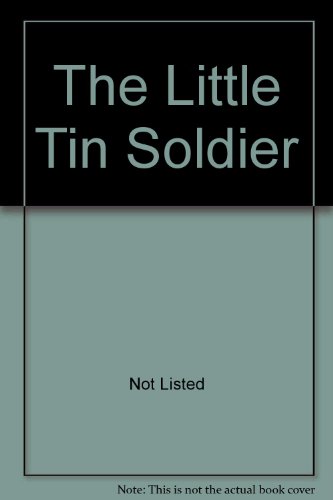 Beispielbild fr The Little Tin Soldier zum Verkauf von WorldofBooks