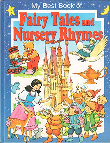 Beispielbild fr My Best Book of Fairy Tales and Nursery Rhymes zum Verkauf von Books@Ruawai