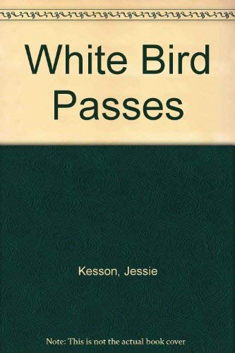 The White Bird Passes