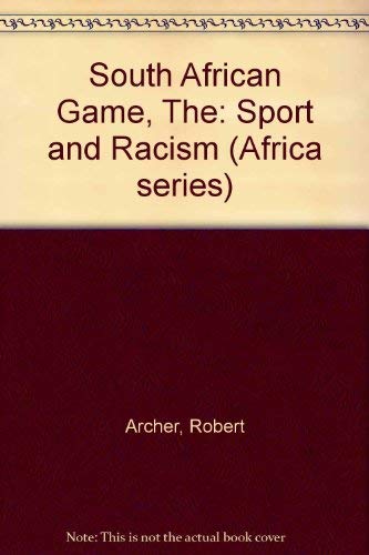 9780862320669: The South African Game: Sport and Non-Sport Racialism in South Africa