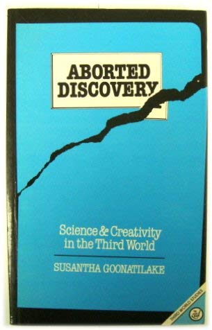 Stock image for Aborted Discovery: Science and Creativity in the Third World for sale by Irish Booksellers