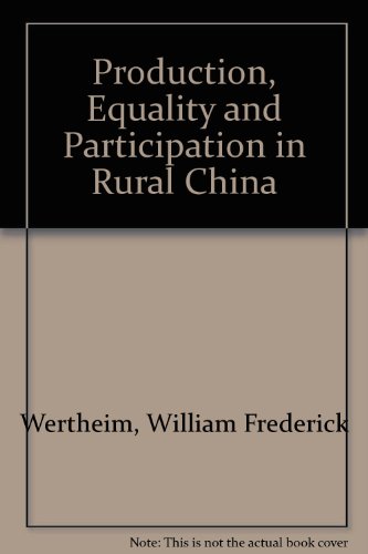 Stock image for Production, Equality and Participation in Rural China for sale by GloryBe Books & Ephemera, LLC