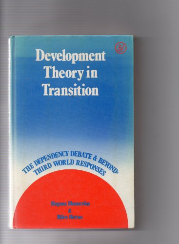 9780862322700: Development theory in transition: The dependency debate and beyond : Third World responses