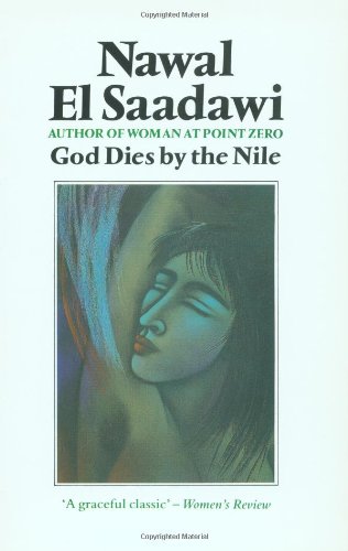 9780862322953: God Dies By The Nile (Third World Literature)