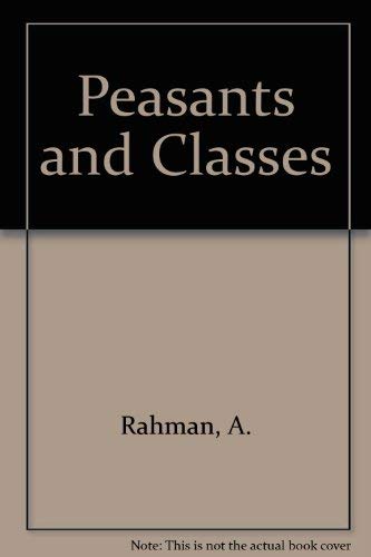 Beispielbild fr Peasants and Classes : A Study in Differentiation in Bangladesh zum Verkauf von Better World Books