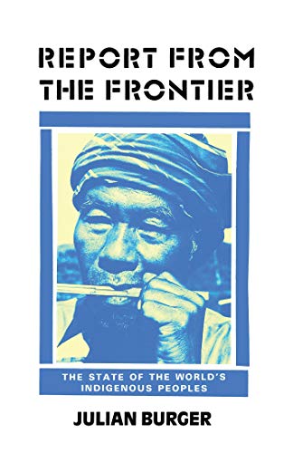 9780862323929: Report from the Frontier: The State of the World's Indigenous Peoples