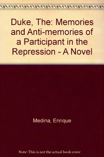 Beispielbild fr Duke : Memories and Anti-Memories of a Participant in the Repression zum Verkauf von Better World Books Ltd