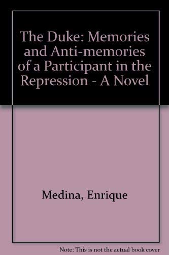 9780862324100: The Duke: Memories and Anti-Memories of a Participant in the Repression