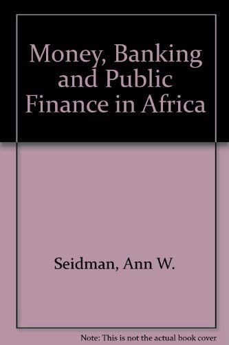 Stock image for Money, Banking & Public Finance in Africa for sale by Valley Books