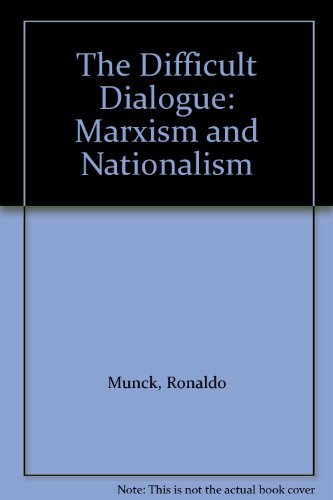 Stock image for Difficult Dialogue: Marxism & Nationalism for sale by ThriftBooks-Atlanta