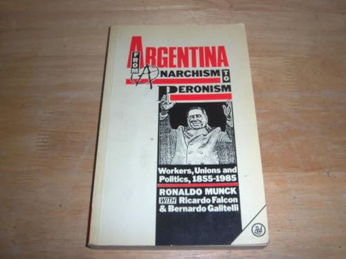 Beispielbild fr Argentina: From Anarchism to Peronism zum Verkauf von AwesomeBooks