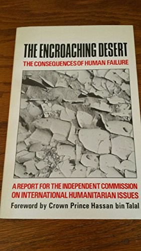 Beispielbild fr The Encroaching Desert: The Consequences of Human Failure zum Verkauf von Cambridge Rare Books