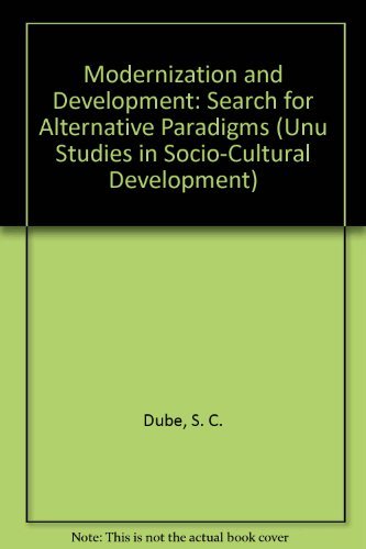 Beispielbild fr Modernisation & Development: Search for Alternative Paradigms (Unu Studies in Socio-Cultural Development) zum Verkauf von SAVERY BOOKS