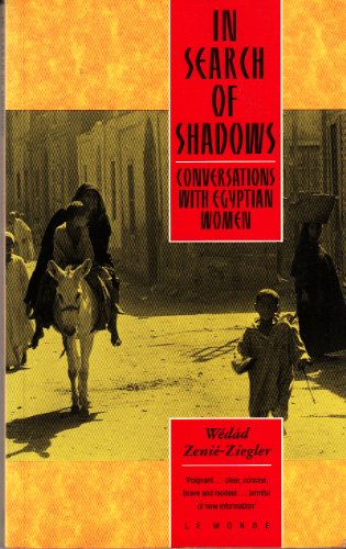 Beispielbild fr In Search of Shadows : Conversations with Egyptian Women zum Verkauf von Better World Books