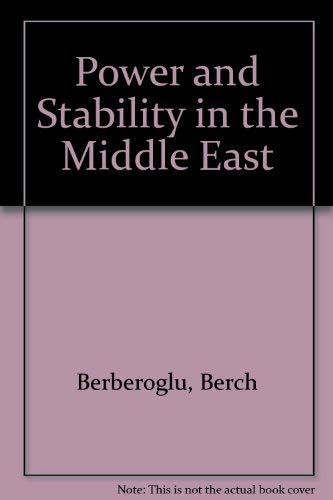 Beispielbild fr Power and Stability in the Middle East zum Verkauf von AwesomeBooks