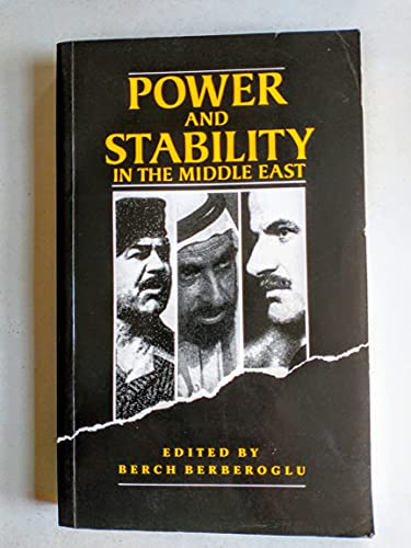 Stock image for Power and Stability in the Middle East for sale by Irish Booksellers