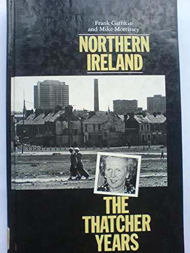 9780862329068: Northrn Ireland: Thatcher Years