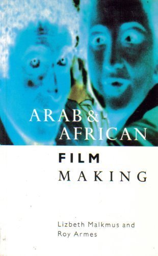 Beispielbild fr Arab and African Film Making zum Verkauf von GoldenWavesOfBooks