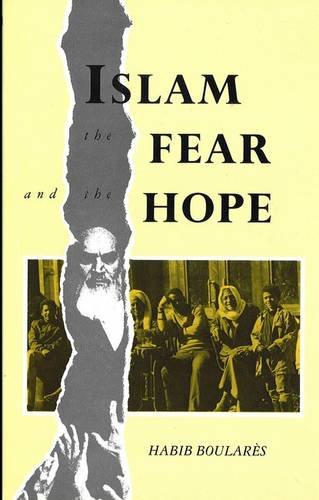 Imagen de archivo de Islam: The Fear and the Hope a la venta por Priceless Books