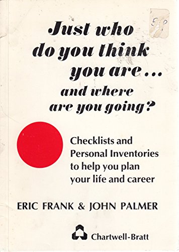 Just Who Do You Think You Are...and Where Are You Going? (9780862380083) by Eric Frank