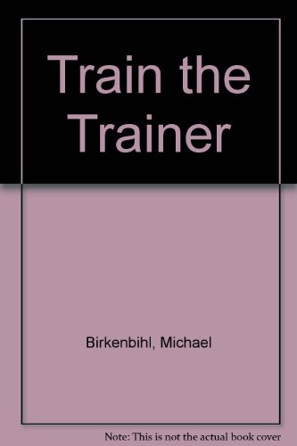Beispielbild fr Train the Trainer zum Verkauf von WorldofBooks