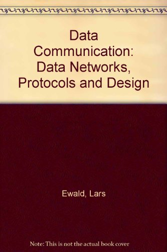 Imagen de archivo de Data-Communication. Data Networks, Protocols and Design a la venta por Zubal-Books, Since 1961