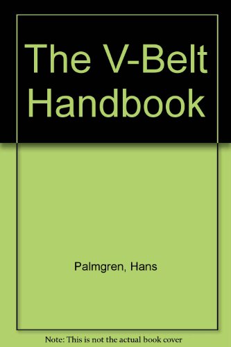 Stock image for The V-Belt Handbook for sale by Irish Booksellers