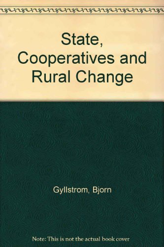 Imagen de archivo de State, Cooperatives and Rural Change a la venta por Arundel Books