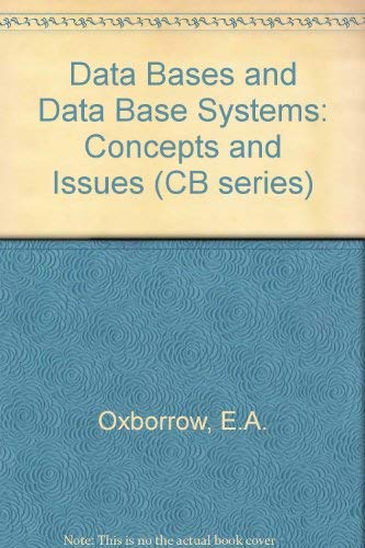 Stock image for Databases and Database Systems: Concepts and Issues (CB Series) for sale by SecondSale