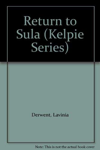 Stock image for Return to Sula (Kelpie Series) for sale by MusicMagpie